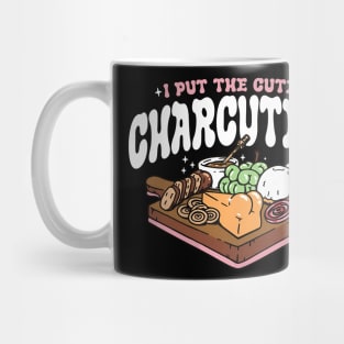 I Put The Cute In Charcuterie Mug